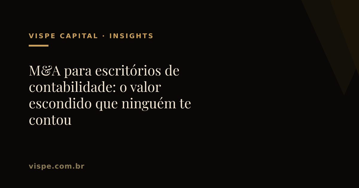 M&A para escritórios de contabilidade: o valor escondido que ninguém te contou