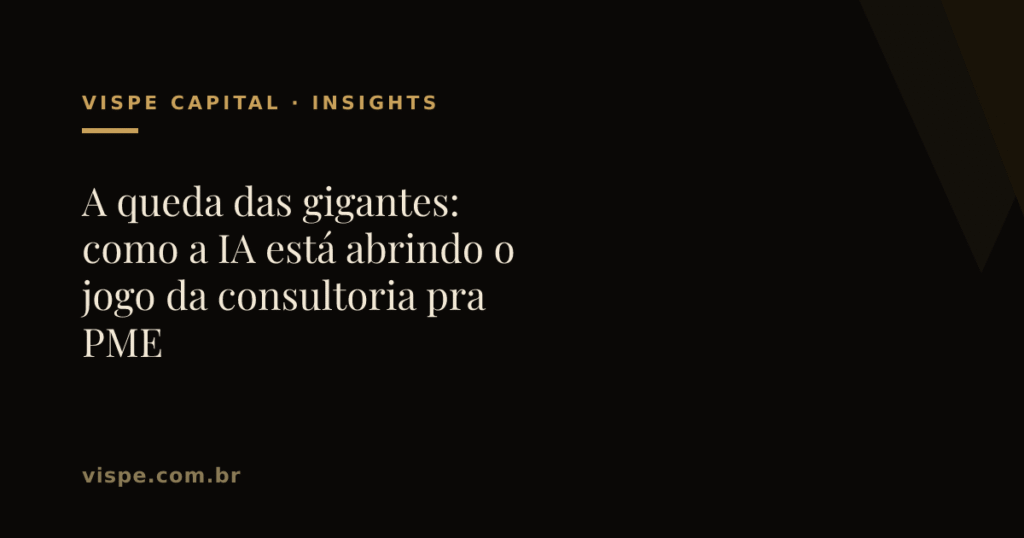 A queda das gigantes: como a IA está abrindo o jogo da consultoria pra PME