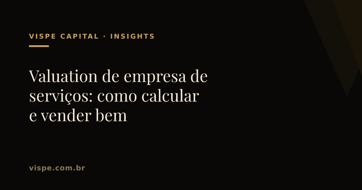 Valuation de empresa de serviços: como calcular e vender bem